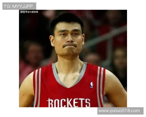 张卫平与姚明的篮球情缘与中国篮球发展的辉煌历程探讨